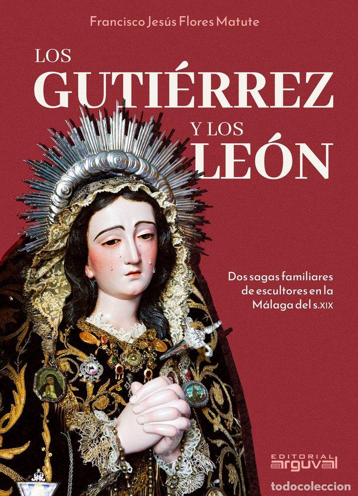 B&uuml;cher: LOS GUTIERREZ Y LOS LEON - FLORES MATUTE, FRANCISCO JESUS