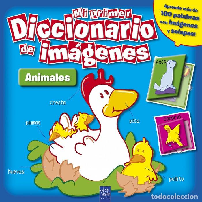 Libros: MI PRIMER DICCIONARIO DE IMAGENES ANIMALES - AA.VV