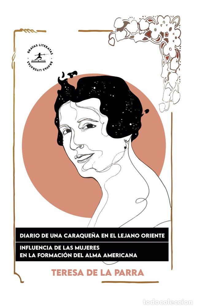 Libros: DIARIO DE UNA CARAQUE&Ntilde;A EN EL LEJANO ORIENTE - DE LA PARRA, TERESA