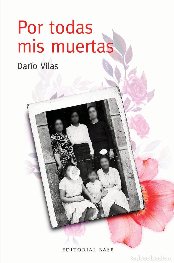 Libros: POR TODAS MIS MUERTAS - VILAS COUSELO, DARIO