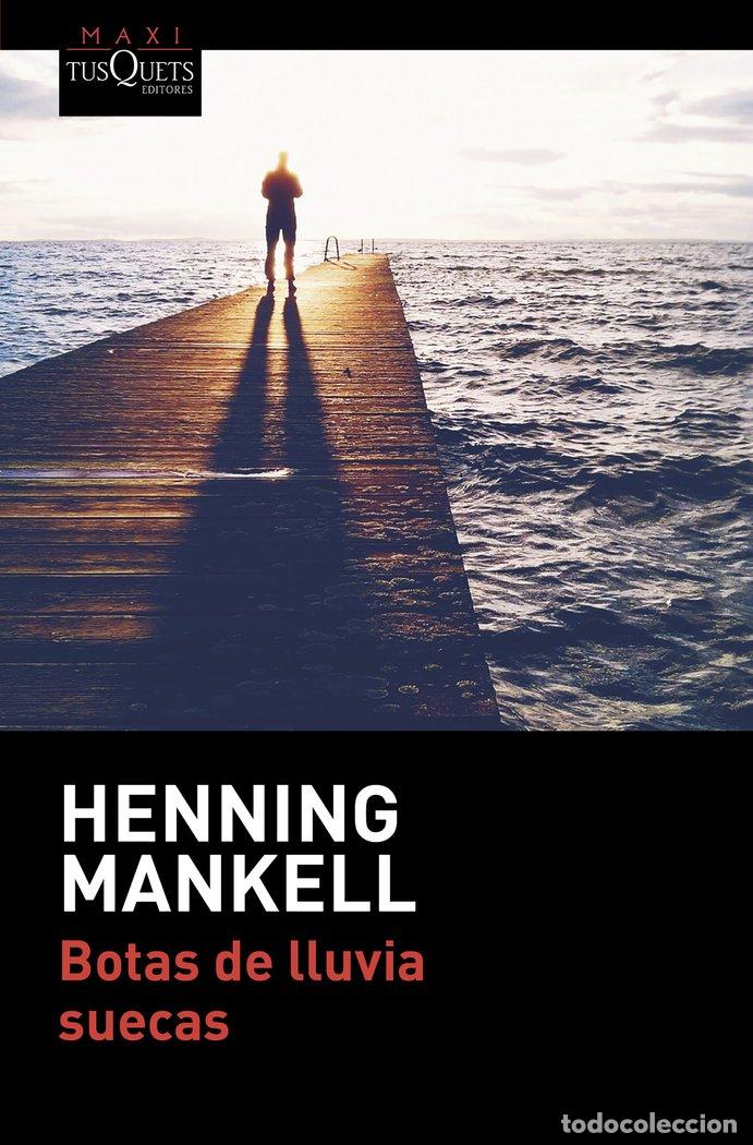 Libros: BOTAS DE LLUVIA SUECAS - MANKELL, HENNING