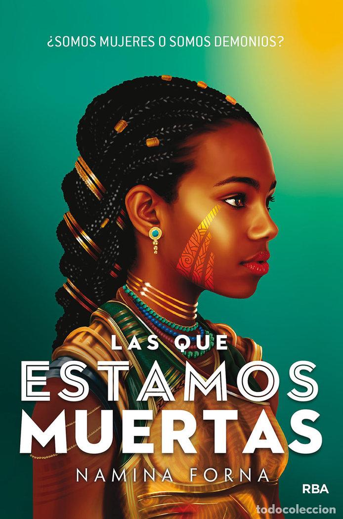 Libros: LAS QUE ESTAMOS MUERTAS. SOMOS MUJERES O SOMOS DEMONIOS - FORNA NAMINA