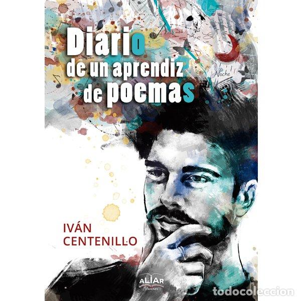 Livros: DIARIO DE UN APRENDIZ DE POEMAS - CENTENILLO, IVAN