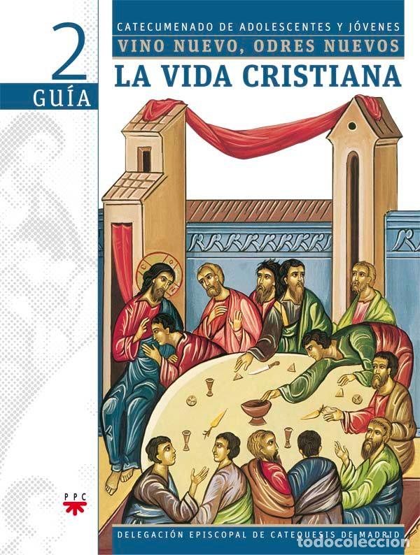Livros: GUIA LA VIDA CRISTIANA VINO NUEVO ODRE - AA.VV