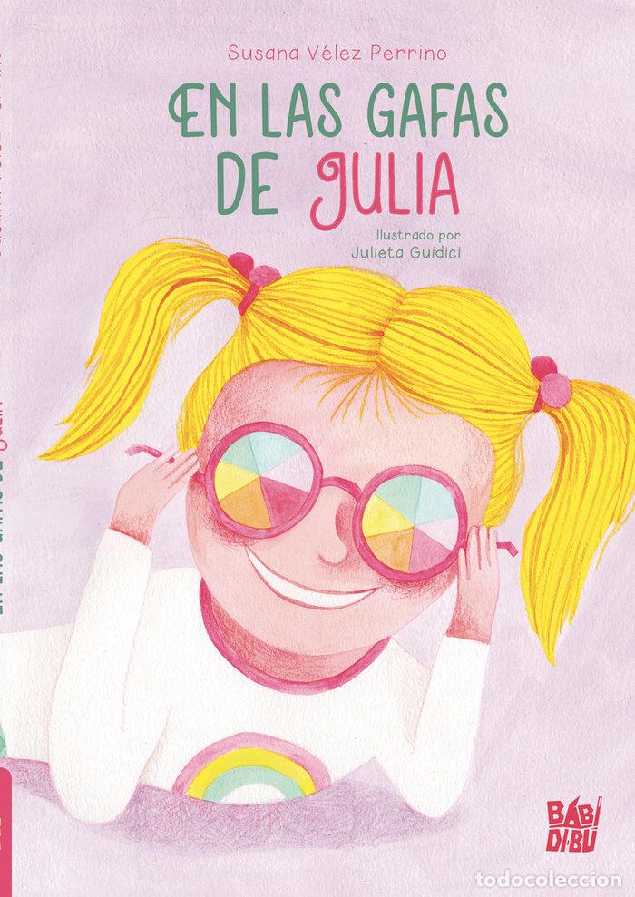 Livres: EN LAS GAFAS DE JULIA - VELEZ PERRINO, SUSANA