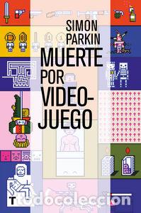Livres: MUERTE POR VIDEOJUEGO - PARKIN, SIMON