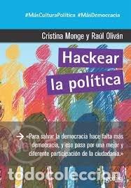 Livres: HACKEAR LA POLITICA - MONGE, CRISTINA