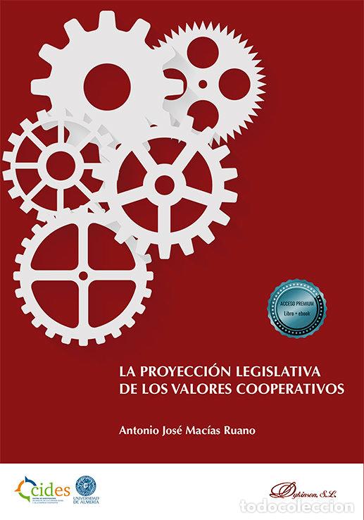 Livres: LA PROYECCION LEGISLATIVA VALORES COOPERATIVOS - MACIAS RUANO, ANTONIO JOSE