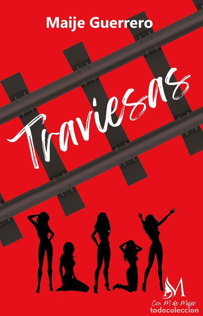 Libros: TRAVIESAS - GUERRERO, MAIJE
