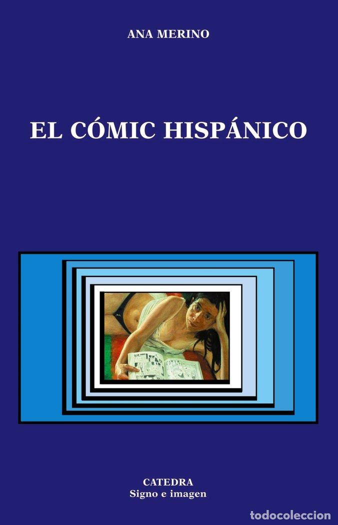 Libri: COMIC HISPANICO,EL - MERINO NORVERTO, ANA