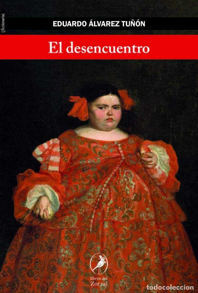 Livros: DESENCUENTRO,EL - ALVAREZ TU&Ntilde;ON, EDUARDO
