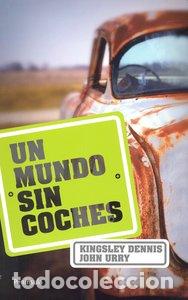 Livros: UN MUNDO SIN COCHES - KINGSLEY, DENNIS