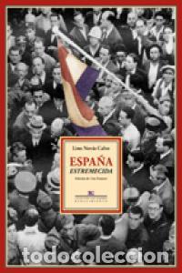 Libros: ESPA&Ntilde;A ESTREMECIDA - NOVAS CALVO, LINO