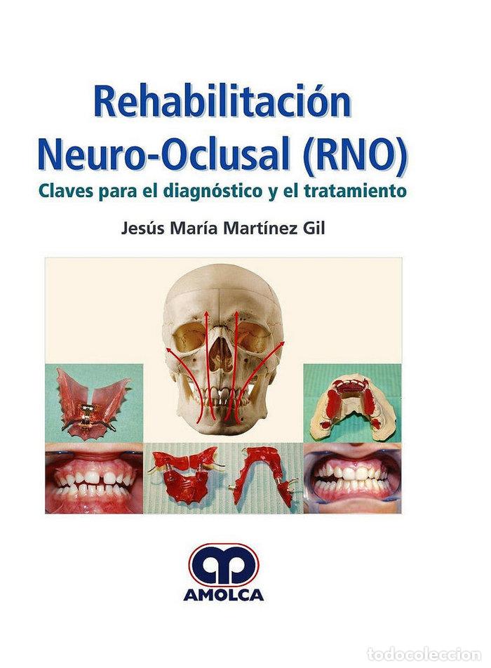 Livros: REHABILITACION NEURO-OCLUSAL RNO DIAGNOSTICO Y TRATAMIENTO - MARTINEZ-GIL, J.