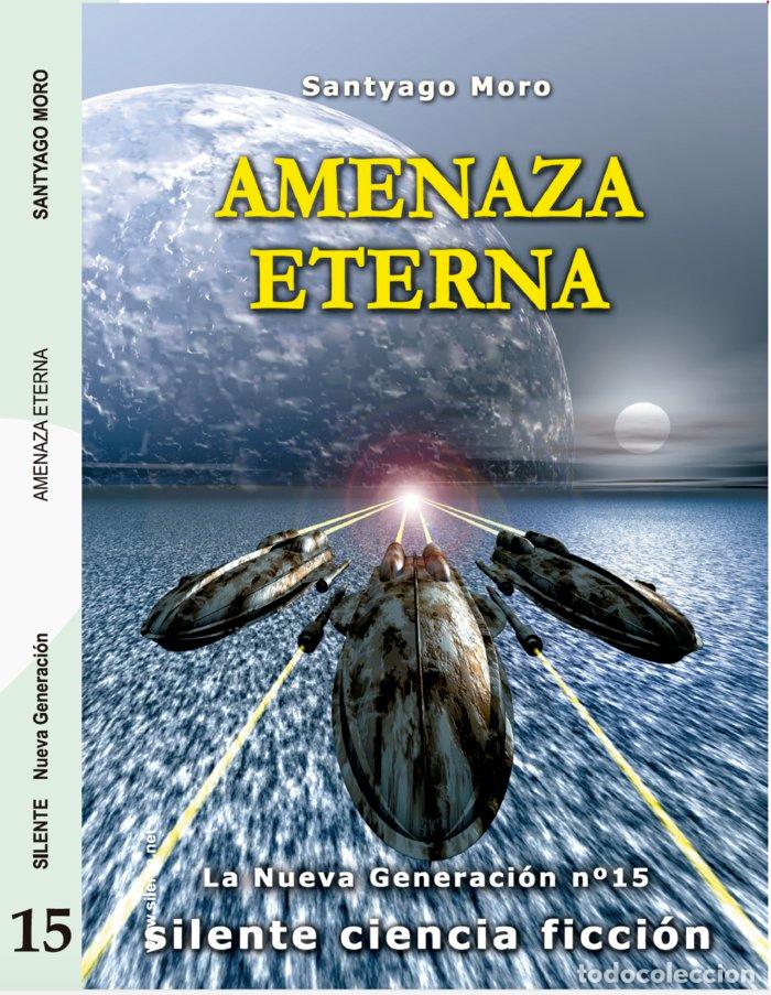 Livros: AMENAZA ETERNA - MORO, SANTIAGO