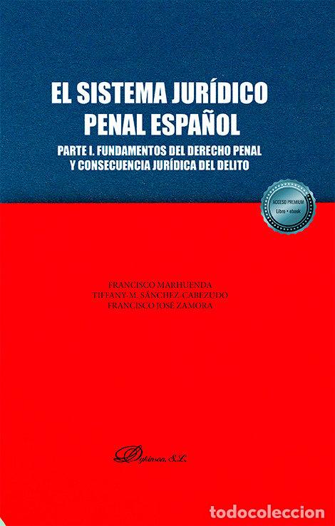 Livros: EL SISTEMA JURIDICO PENAL ESPA&Ntilde;OL PARTE I FUNDAMENTOS DEL - MARHUENDA, FRANCISCO