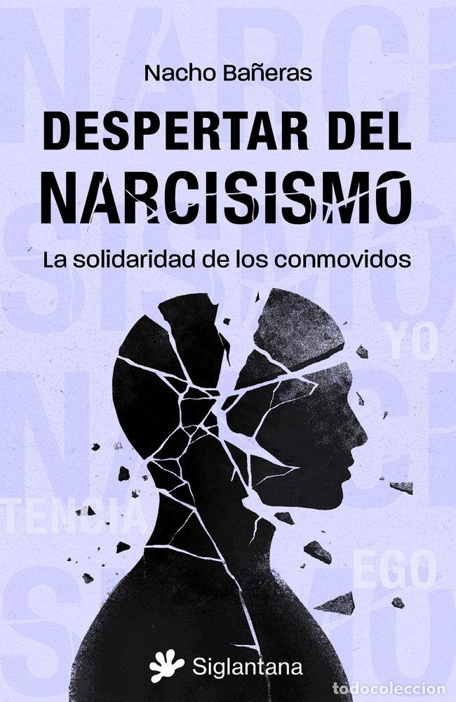 books: DESPERTAR DEL NARCISISMO - BA&Ntilde;ERAS, NACHO