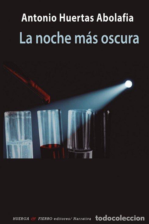 Livros: NOCHE MAS OSCURA,LA - HUERTAS ABOLAFIA, ANTONIO