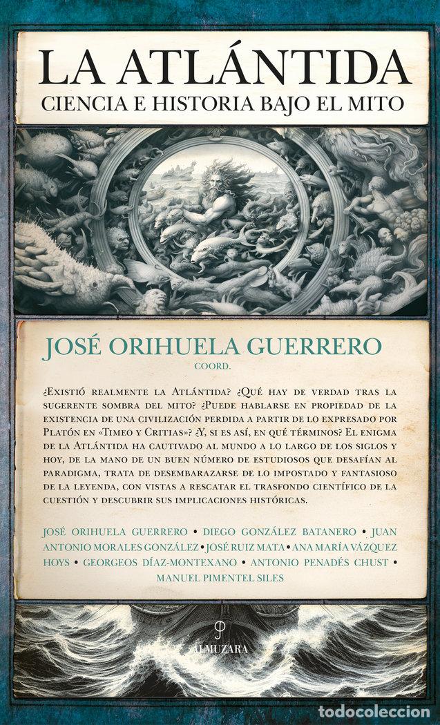 Libri: ATLANTIDA,LA CIENCIA E HISTORIA BAJO EL MITO - ORIHUELA GUERRERO, JOSE