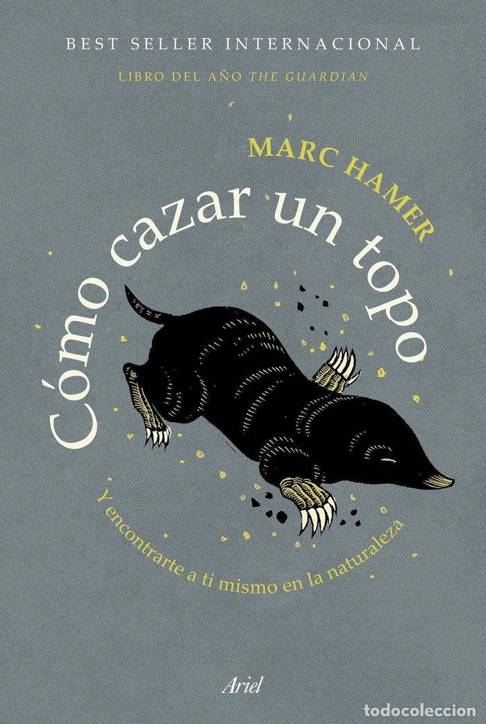 Libri: COMO CAZAR UN TOPO - MARC HAMER