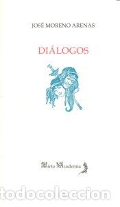 Libri: DIALOGOS - MORENO ARENAS, JOSE