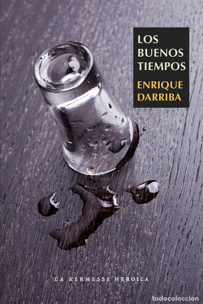 Livres: LOS BUENOS TIEMPOS - DARRIBA, ENRIQUE