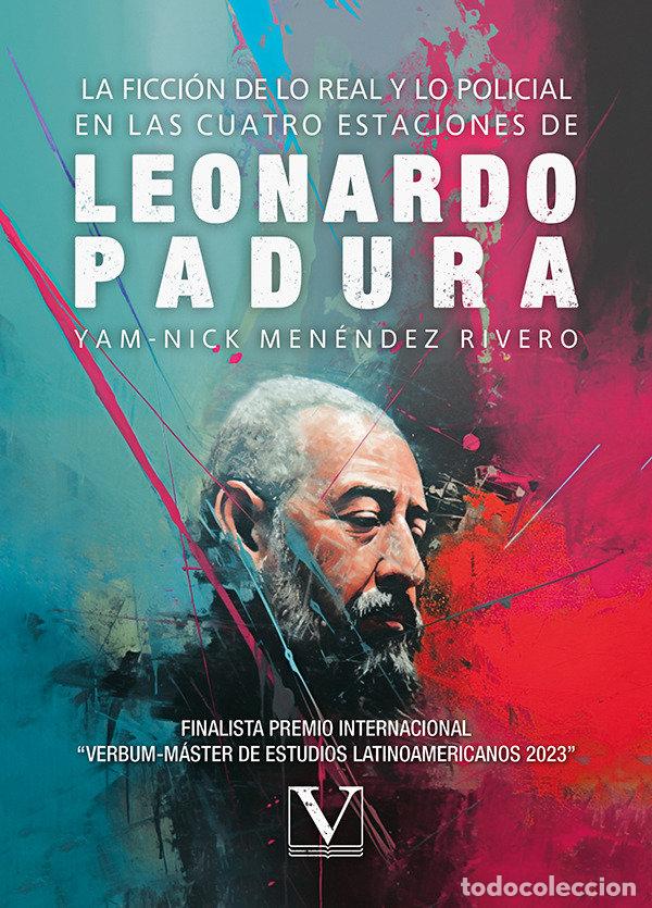 Livres: LA FICCION DE LO REAL Y LO POLICIAL EN LAS CUATRO ESTACIONES - MENENDEZ RIVERO, YAM-NICK