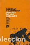 Libri: RAZONAR Y ACTUAR EN DEFENSA DE LOS ANIMALES - AA.VV
