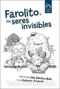 books: FAROLITO Y LOS SERES INVISIBLES - FRAN&Ccedil;OIS, CATHERINE