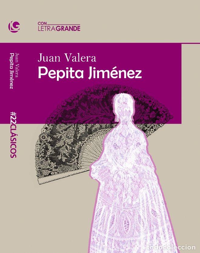 Libros: PEPITA JIMENEZ EDICION EN LETRA GRANDE - VARELA, JUAN
