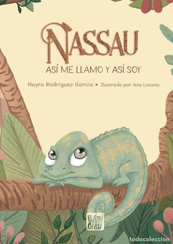 Libros: NASSAU ASI ME LLAMO Y ASI SOY - RODRIGUEZ GARCIA, NAYRA