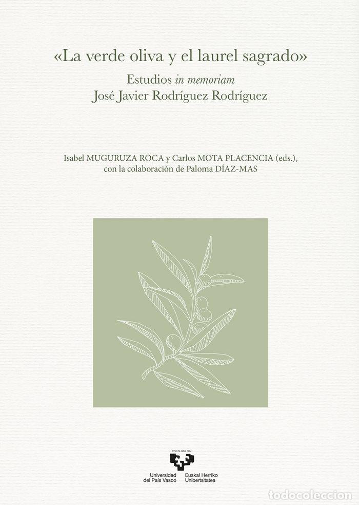 Libri: LA VERDE OLIVA Y EL LAUREL SAGRADO ESTUDI - .