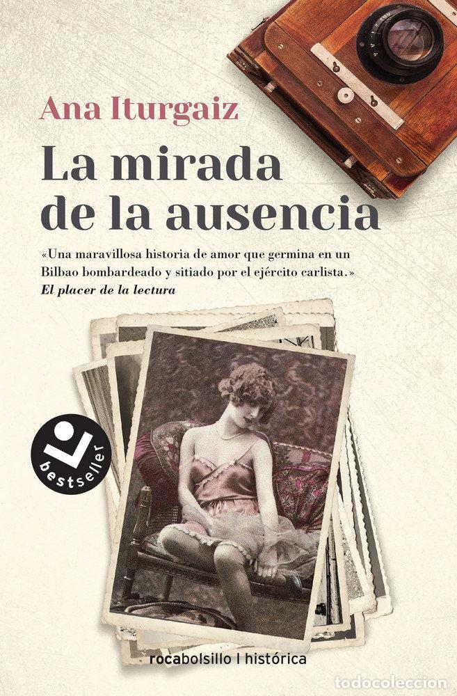 Livres: LA MIRADA DE LA AUSENCIA - ITURGAIZ, ANA