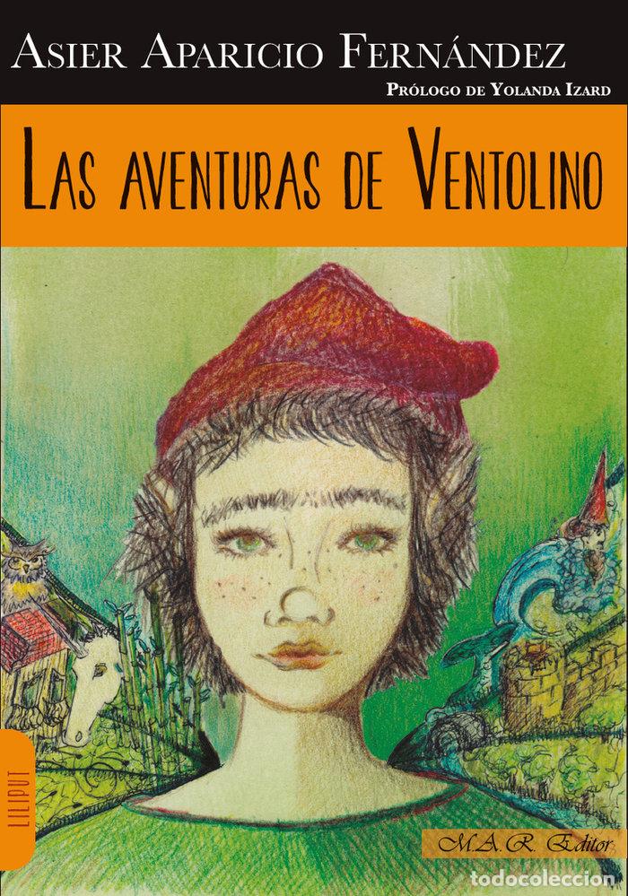 Libros: AVENTURAS DE VENTOLINO,LAS - APARICIO FERNANDEZ, ASIER