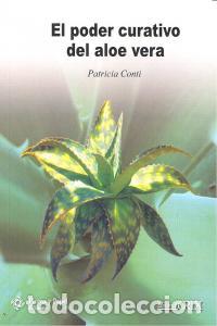 Libros: PODER CURATIVO DEL ALOR VERA,EL - CONTI, PATRICIA