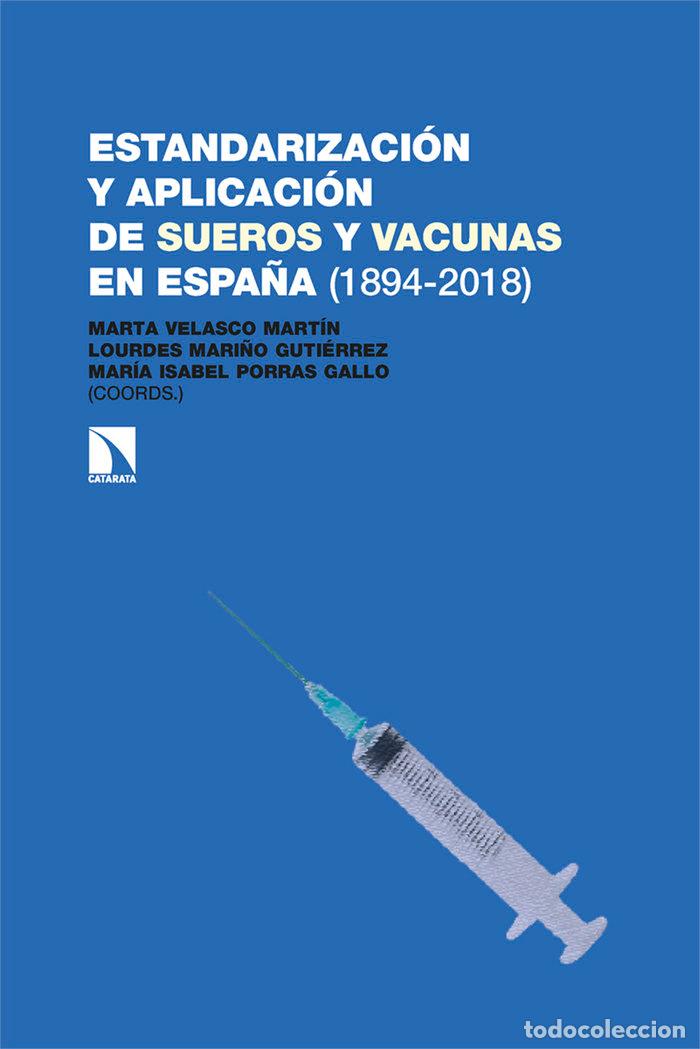 Livres: ESTANDARIZACION Y APLICACION DE SUEROS Y VACUNAS EN ESPA&Ntilde;A - AA.VV