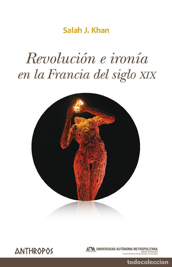 B&uuml;cher: REVOLUCION E IRONIA EN LA FRANCIA DEL SIGLO XIX - SALAH, J KHAN