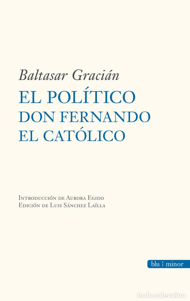 Livres: POLITICO DON FERNANDO EL CATOLICO,EL - GRACIAN, BALTASAR