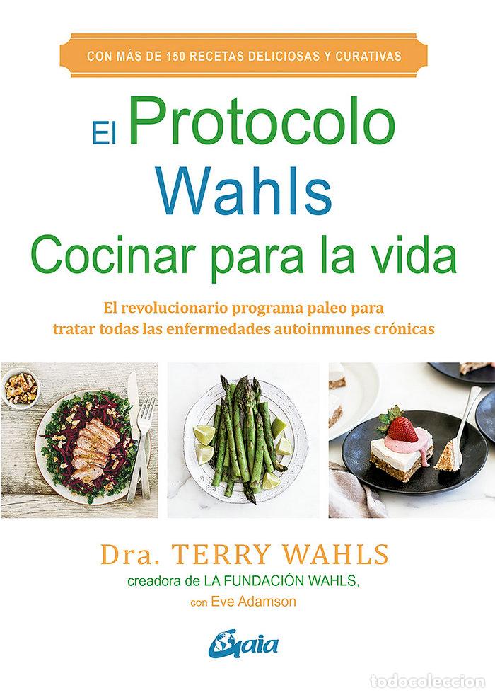 B&uuml;cher: PROTOCOLO WAHLS COCINAR PARA LA VIDA,EL - WAHLS, TERRY