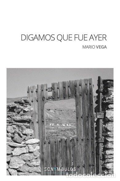 Livros: DIGAMOS QUE FUE AYER - VEGA, MARIO
