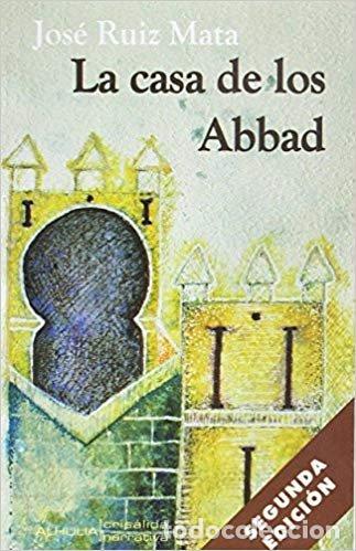 B&uuml;cher: CASA DE LOS ABBAD,LA 2&ordf;ED - RUIZ MATA, JOSE