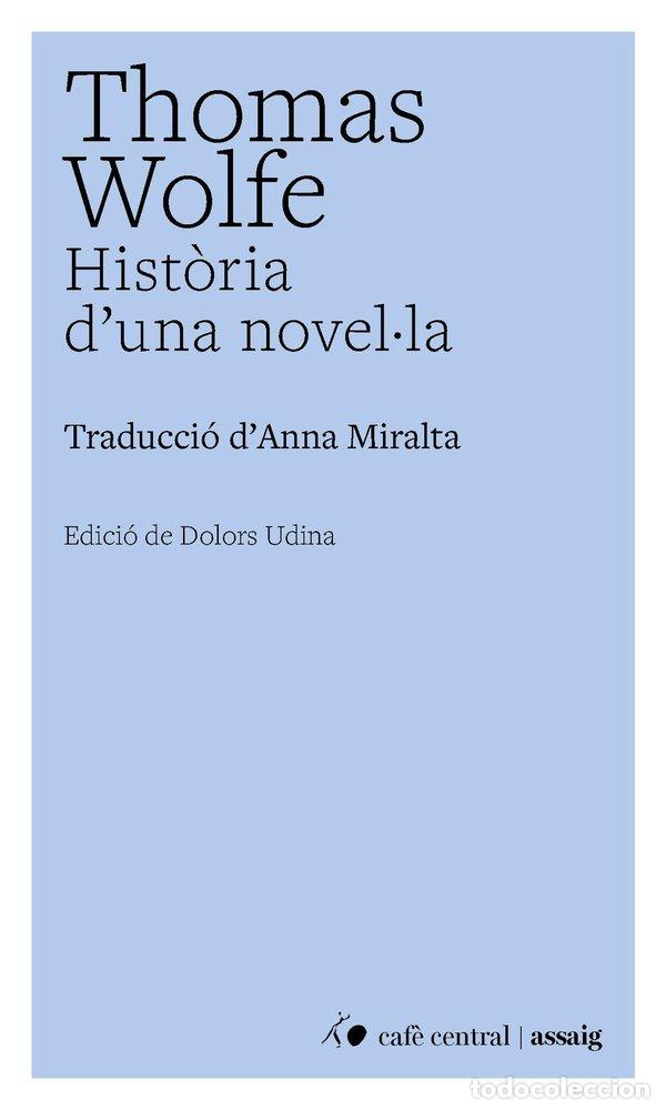 books: HISTORIA D'UNA NOVELLA - THOMAS WOLFE
