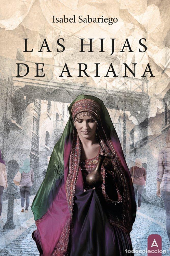 Libros: LAS HIJAS DE ARIANA - SABARIEGO, ISABEL