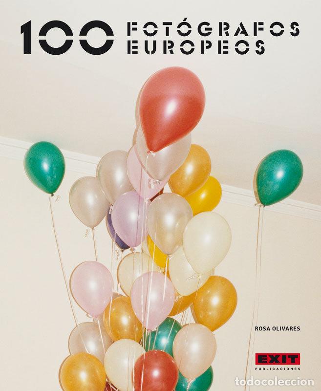 books: 100 FOTOGRAFOS EUROPEOS - OLIVARES, ROSA