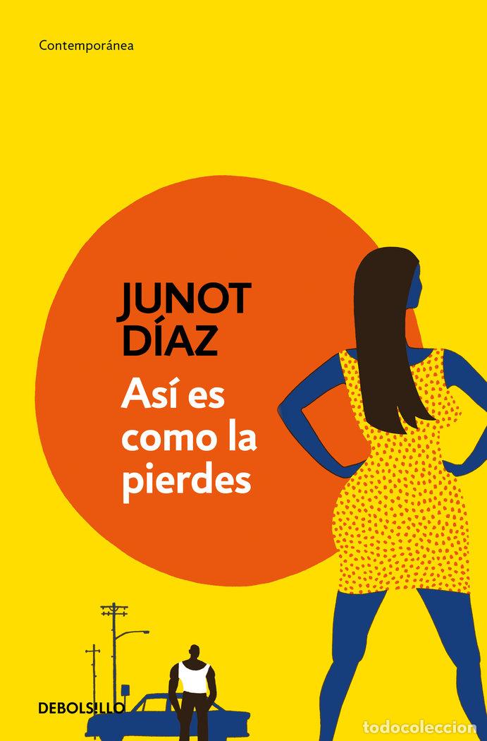 Livros: ASI ES COMO LA PIERDES - DIAZ, JUNOT