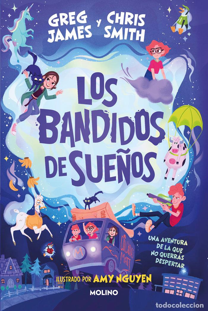 Libros: LOS BANDIDOS DE SUE&Ntilde;OS - JAMES, GREG