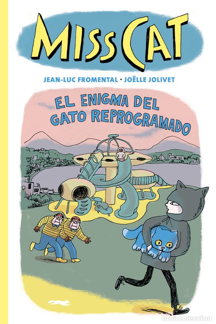 Livres: MISS CAT EL ENIGMA DEL GATO REPROGRAMADO - FROMENTAL, JEAN-LUC