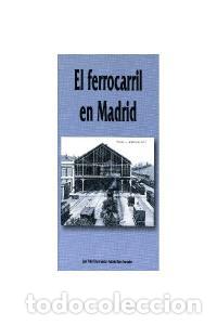 Libros: FERROCARRIL EN MADRID,EL - ESTEVE, PEDRO