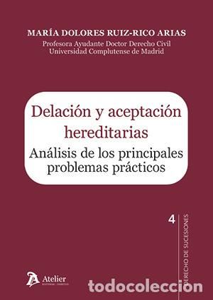 Libros: DELACION Y ACEPTACION HEREDITARIAS ANALISIS DE LOS PRINCIPI - MARIA DOLORES RUIZ-RICO ARIAS