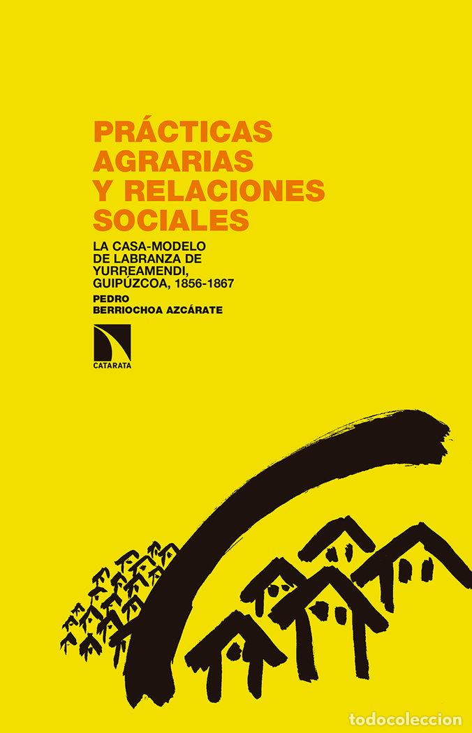 B&uuml;cher: PRACTICAS AGRARIAS Y RELACIONES SOCIALES - BERRIOCHOA AZCARATE, PEDRO